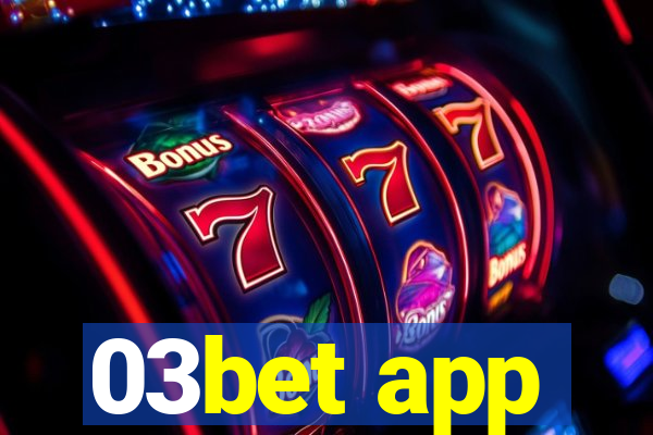 03bet app